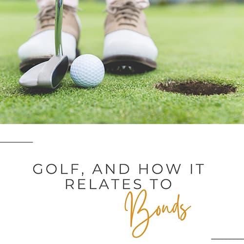 Golf And How It Relates To Bonds